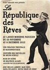 La République des Rêves - Lavoir Moderne Parisien