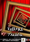 Théâtre dans le théâtre - L'Echo Médiathèque