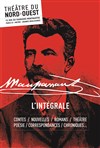 L'Aventure de Walter Schnaffs, L'Épreuve, Lettre d'un fou, contes et nouvelles de Maupassant - Théâtre du Nord Ouest