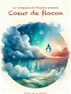 Coeur de Flocon - Théâtre des Préambules