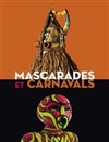 Visite guidée : Exposition Mascarades et carnavals - Musée Dapper