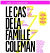 Le Cas de la Famille Coleman - Théâtre du Roi René - Salle du Roi