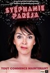 Stéphanie Pareja dans Tout commence maintenant - Le Petit Théâtre de Nathalie