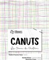 Canuts, la trame de l'histoire - Théâtre Francine Vasse