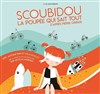 Scoubidou, La Poupée qui Sait Tout - La Manufacture des Abbesses