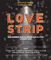 Love Strip - Comédie Triomphe