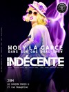 Holy la Garce dans Indécente - Le Cavern