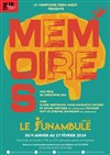 Mémoire(s) - Le Funambule Montmartre