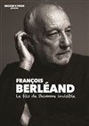 François Berleand dans Le fils de l'homme invisible - Casino de Dieppe