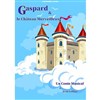 Gaspard & le château merveilleux - Comédie de Tours