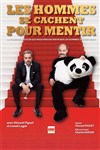 Les hommes se cachent pour mentir - Comédie de Tours