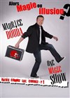 Maurice Douda dans Alors... magie ou illusion ? - Le Paris de l'Humour