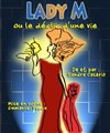 Sandra Caserio dans Lady M ou le déclic d'une vie - Le Funambule Montmartre