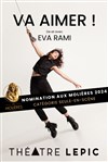 Eva Rami dans Va Aimer ! - Théâtre Lepic