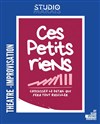 Ces petits riens - Studio Marais - Salle Mondétour