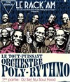Tout Puissant Orchestre Poly-Rythmo de Cotonou + DJ Set Nu Soul Food - Le Rack'am