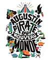 Augustin Pirate du Nouveau Monde - Théâtre Buffon
