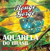 Aquarela Do Brasil en concert - Rouge Gorge