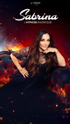 Sabrina Rives dans L'Hypnose Ensorcelée - Apollo Comedy - salle Apollo 200