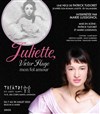 Juliette, Victor Hugo mon fol amour - Théâtre des Corps Saints - salle 1
