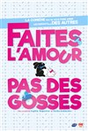 Faites l'amour pas des gosses - Palais des congrès