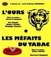 L'ours + Les méfaits du tabac - Théâtre de l'Eau Vive