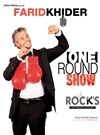 Farid Khider dans One Round Show - Le Rock's Comedy Club