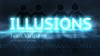 Illusions - Théâtre Darius Milhaud