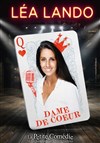 Léa Lando dans Dame de coeur - La Petite Comédie