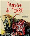 Histoire du tigre - L'Art en Scène Théâtre