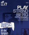 Play Strindberg - Les Déchargeurs - Salle Vicky Messica