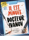 Il est minuit Docteur Ivanov - La Scala