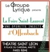 La foire Saint Laurent - Théâtre Saint-Léon