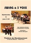 Swing à trois voix - Théâtre de Ménilmontant - Salle Guy Rétoré