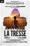 La Tresse - Théâtre de la Renaissance