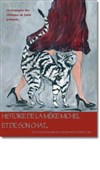 L'Histoire de la Mère Michel et de son Chat - Théâtre Astral-Parc Floral