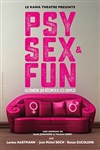 Psy, sex and fun - Kawa Théâtre