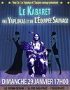 Le Kabaret des Yaplukas et L'équipée Sauvage - Comédie Dalayrac