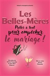 Les belles mères - Les Têtes de l'Art 74