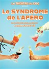 Le syndrome de l'Apéro - Salle Pierre Lamy