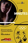 12 Minutes - Théâtre Montmartre Galabru