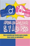 Après le meilleur, il y a le pire ! - Théâtre du RisCochet Nantais