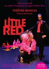 Little red - Théâtre de l'Atelier Florentin