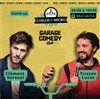 Clement Kersual et Tristan Lucas au Garage - Garage Comedy Club