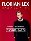 Florian Lex dans Imparfaits - Casino de Paris