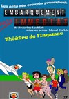 Embarquement non Immédiat - Théâtre de l'Impasse