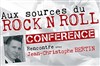 Aux sources du rock'n'roll - From rock'n'roll to New Orleans - Le Sentier des Halles