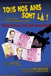 Tous nos amis sont là ! - Le Paris - salle 3
