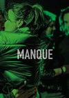 Manque - Lavoir Moderne Parisien