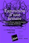 Exposition d'une femme - Théâtre de la Tempête - Cartoucherie